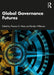 Global Governance Futures by 