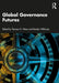 Global Governance Futures