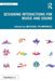 Designing Interactions for Music and Sound by Michael Filimowicz