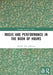Music and Performance in the Book of Hours by Michael Alan Anderson