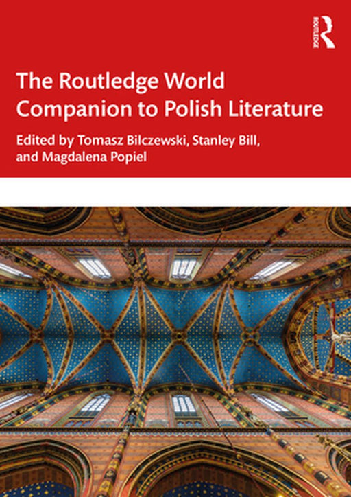 The Routledge World Companion to Polish Literature by 