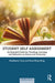 Student Self-Assessment: An Essential Guide for Teaching, Learning and Reflection at School and University by Maddalena Taras