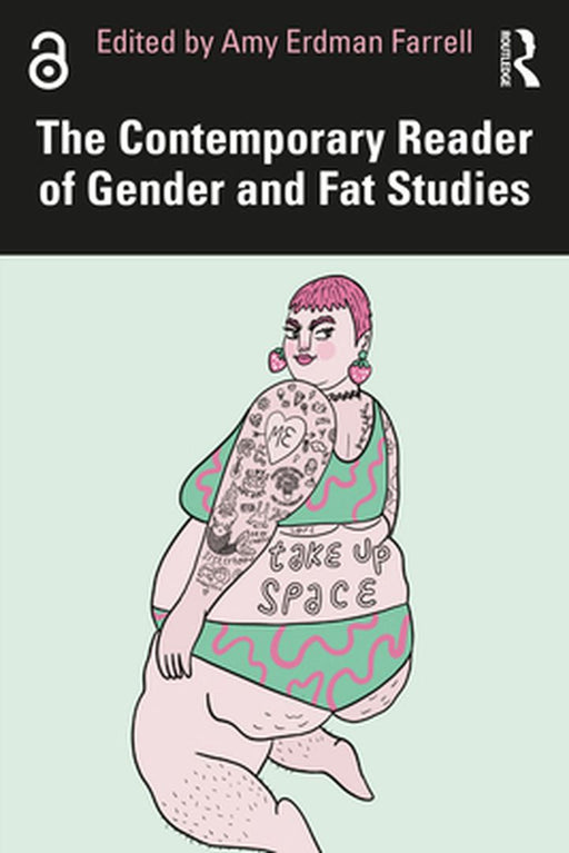 The Contemporary Reader of Gender and Fat Studies by Farrell, Amy Erdman