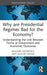 Why are Presidential Regimes Bad for the Economy?: Understanding the Link Between Forms of Government and Economic Outcomes by Richard McManus