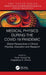 Medical Physics During the COVID-19 Pandemic: Global Perspectives in Clinical Practice, Education and Research by Kwan Hoong Ng