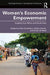 Women's Economic Empowerment: Insights from Africa and South Asia by Grantham Kate