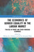 The Economics of Gender Equality in the Labour Market: Policies in Turkey and Other Emerging Economies by Ince Yenilmez Meltem