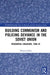 Building Communism and Policing Deviance in the Soviet Union: Residential Childcare, 1958-91 by Galley Mirjam