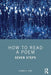 How to Read a Poem: Seven Steps by Seven Steps