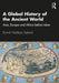 A Global History of the Ancient World by HELDAAS SELAND