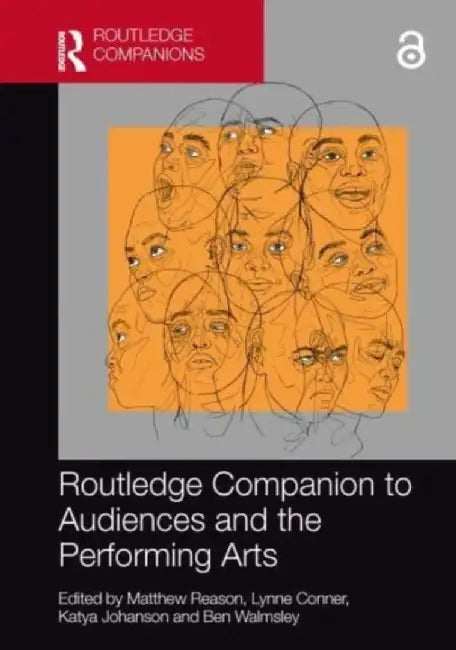 Routledge Companion to Audiences and the Performing Arts by Matthew Reason