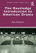 The Routledge Introduction to American Drama by Thifault