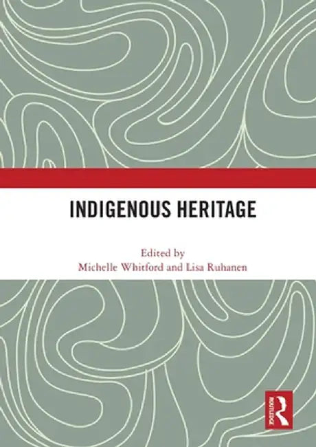 Indigenous Heritage by Michelle Whitford