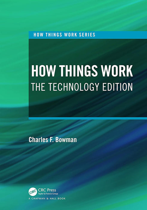 How Things Work by Bowman/Charles F.