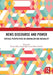 News Discourse and Power: Critical Perspectives on Journalism and Inequality by Henry Silke