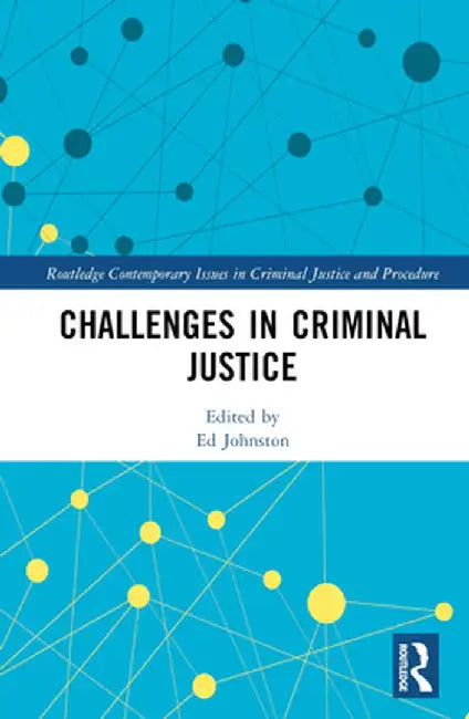 Challenges in Criminal Justice by Ed Johnston