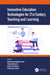 Innovative Education Technologies for 21st Century Teaching and Learning by Muhammad Mujtaba Asad