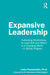 Expansive Leadership by POONAMALLEE, Meredith