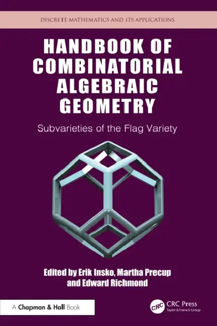 Handbook of Combinatorial Algebraic Geometry by Erik Insko
