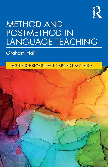Method and Postmethod in Language Teaching by Hall, Graham