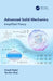 Advanced Solid Mechanics: Simplified Theory by Farzad Hejazi