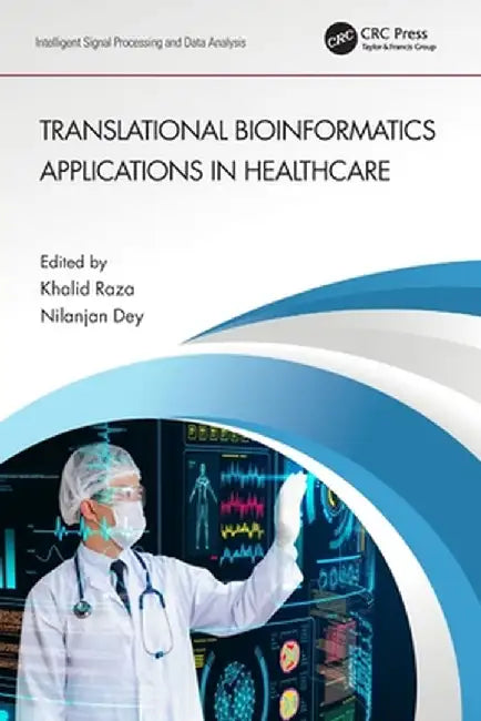 Translational Bioinformatics Applications in Healthcare by Khalid Raza