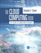 The Cloud Computing Book: The Future Of Computing Explained by Comer, Douglas