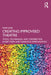 Creating Improvised Theatre: Tools, Techniques, and Theories for Short Form and Narrative Improvisation by Mark Jane