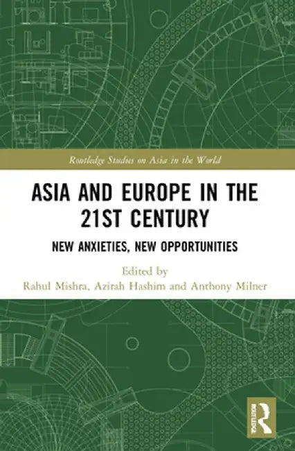 Asia and Europe in the 21st Century by Bates, Simon