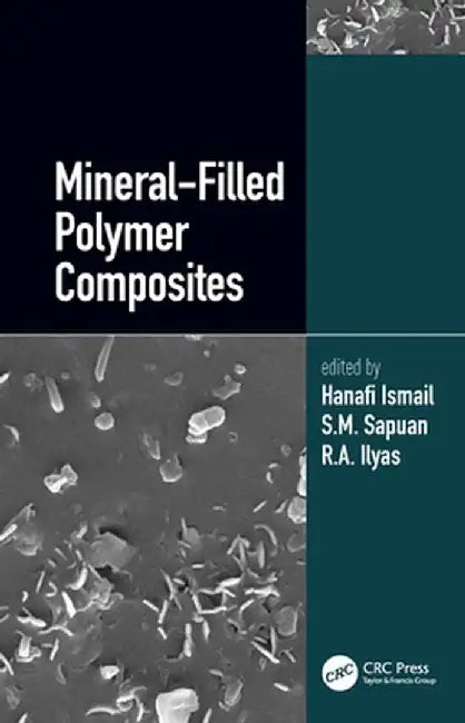 Mineral-Filled Polymer Composites Handbook, Two-Volume Set by Hanafi Ismail
