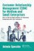 Customer Relationship Management (Crm) for Medium and Small Enterprises: How to Find the Right Solution for Effectively Connecting with Your Customers by Antonio Specchia