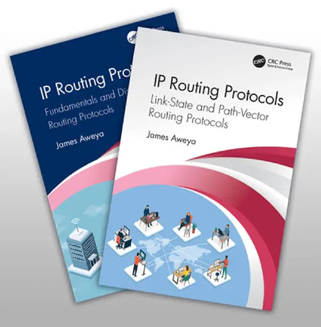 IP Routing Protocols: Two-Volume Set by James Aweya