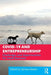 COVID-19 and Entrepreneurship: Challenges and Opportunities for Small Business by Vanessa Ratten