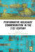 Performative Holocaust Commemoration in the 21st Century by Diana I. Popescu