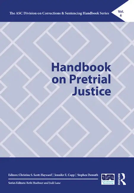 Handbook on Pretrial Justice by Boyne, Ellen