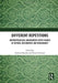 Different Repetitions: Anthropological Engagements with Figures of Return, Recurrence and Redundancy by Bandak Andreas
