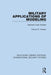 Military Applications of Modeling: Selected Case Studies by Francis P. Hoeber
