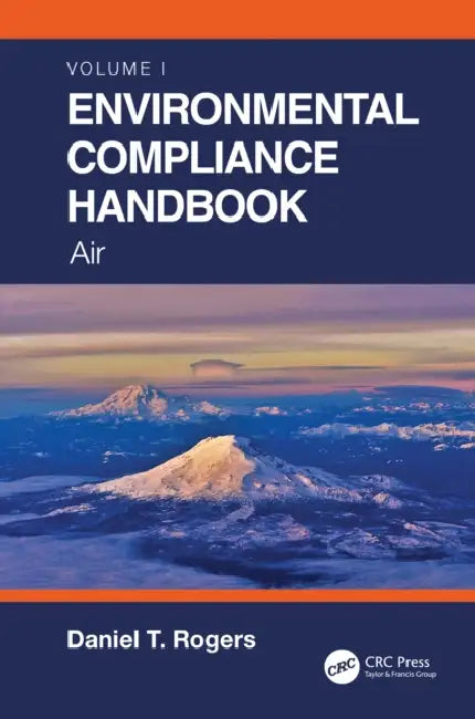Environmental Compliance Handbook : Air by Daniel T. Rogers