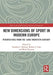 New Dimensions of Sport in Modern Europe: Perspectives from the 'Long Twentieth Century' by Dichter Heather L.