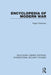 Encyclopedia of Modern War by Roger Parkinson