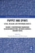 Puppet and Spirit: Ritual, Religion, and Performing Objects: Volume II Contemporary Branchings: Secular Benedictions, Activated Energies, Uncanny Fait by Claudia Orenstein, Tim Cusack