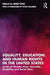 Equality Education and Human Rights in the United States: Issues of Gender Race Sexuality Disability and Social Class by Cole