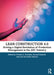 Lean Construction 4.0: Driving a Digital Revolution of Production Management in the AEC Industry by Vicente A. González