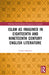 Islam as Imagined in Eighteenth and Nineteenth Century English Literature by Clinton Bennett