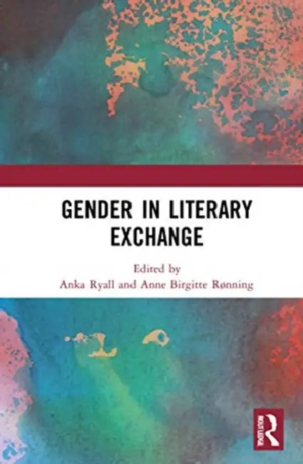 Gender in Literary Exchange by Ryall Anka