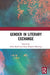 Gender in Literary Exchange by Ryall Anka