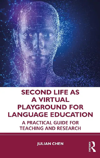 Second Life as a Virtual Playground for Language Education by Chen, Julian