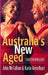 Australia's New Aged: Issues for Young and Old by McCallum John