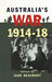 Australia's War 1914-18 by Beaumont Joan