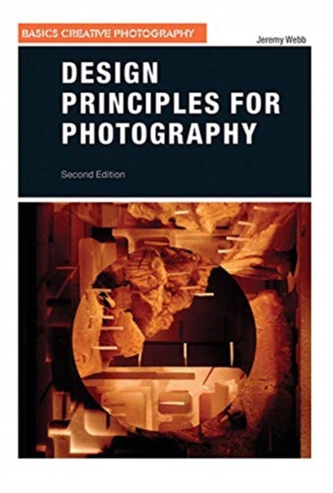 Design Principles for Photography by Jeremy Webb